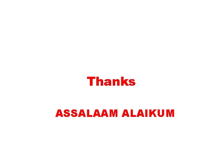 Thanks ASSALAAM ALAIKUM 