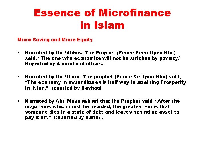 Essence of Microfinance in Islam Micro Saving and Micro Equity • Narrated by Ibn