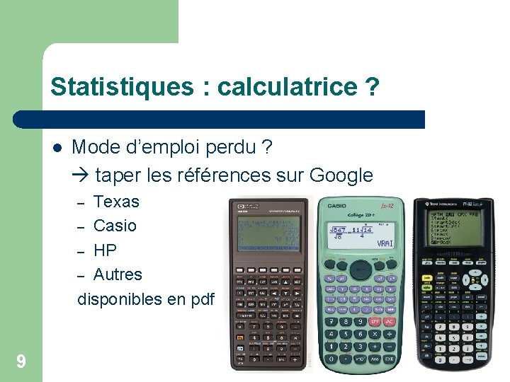 Statistiques : calculatrice ? l Mode d’emploi perdu ? taper les références sur Google