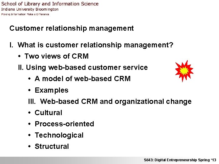 Customer relationship management I. What is customer relationship management? • Two views of CRM