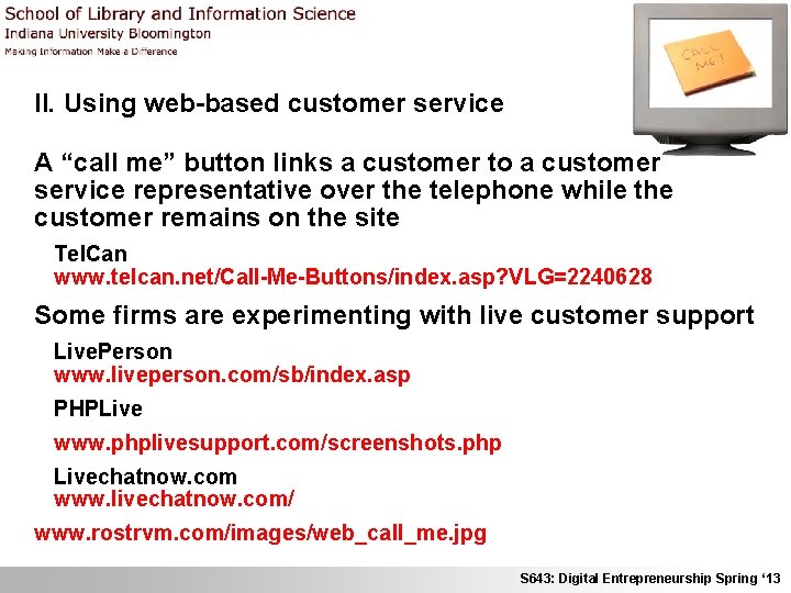 II. Using web-based customer service A “call me” button links a customer to a