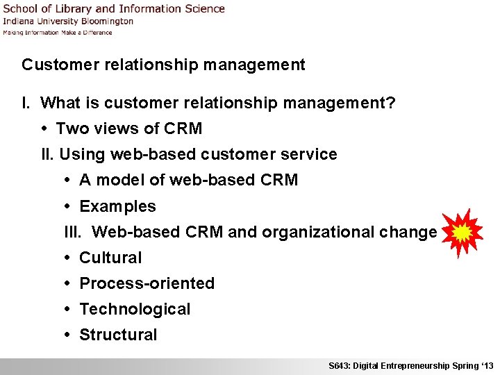 Customer relationship management I. What is customer relationship management? • Two views of CRM