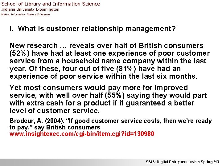 I. What is customer relationship management? New research … reveals over half of British