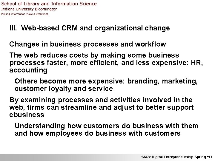 III. Web-based CRM and organizational change Changes in business processes and workflow The web