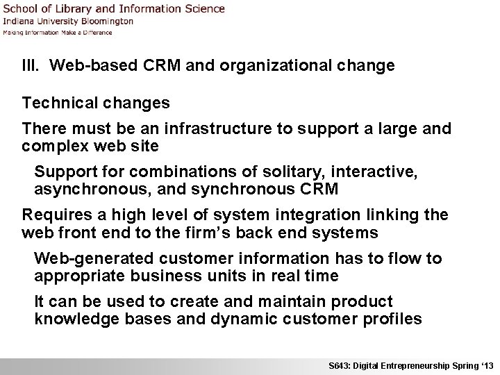 III. Web-based CRM and organizational change Technical changes There must be an infrastructure to