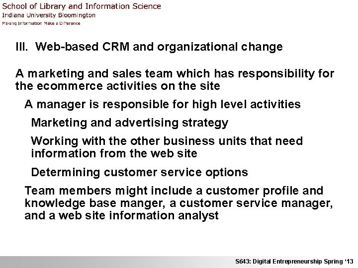 III. Web-based CRM and organizational change A marketing and sales team which has responsibility