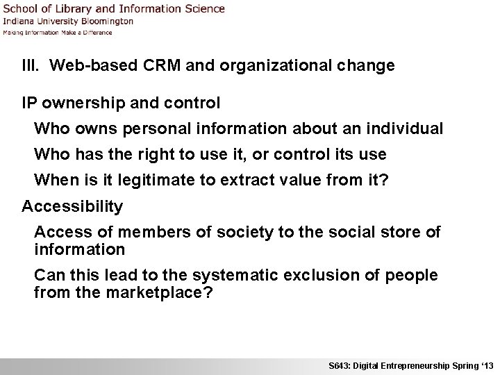 III. Web-based CRM and organizational change IP ownership and control Who owns personal information