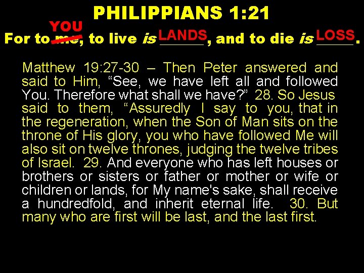 PHILIPPIANS 1: 21 YOU For to me, to live is LANDS ______ , and