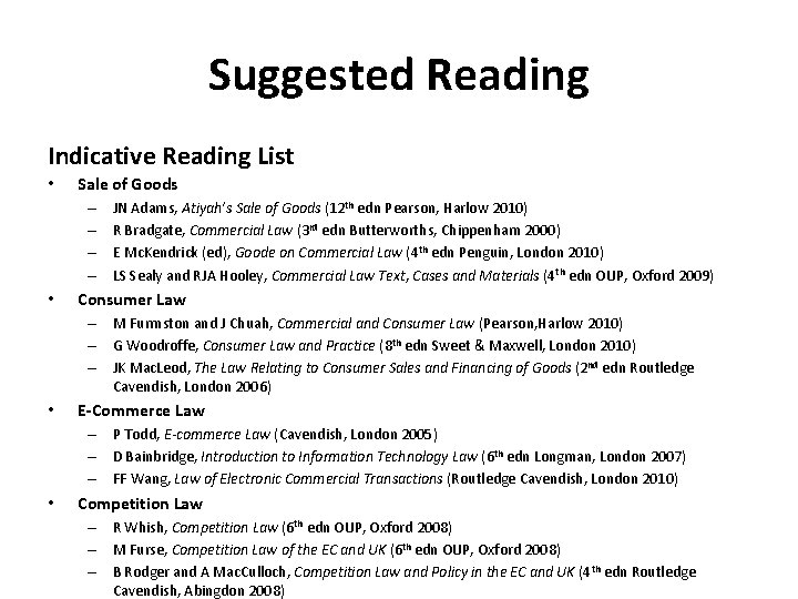 Suggested Reading Indicative Reading List • Sale of Goods – – • JN Adams,