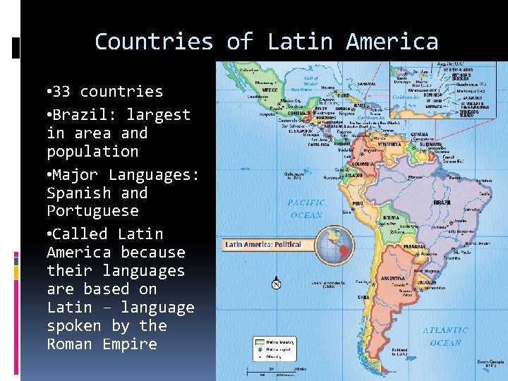 Countries of Latin America • 33 countries • Brazil: largest in area and population