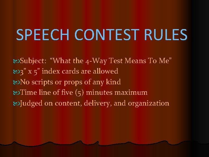 SPEECH CONTEST RULES Subject: “What the 4 -Way Test Means To Me” 3” x