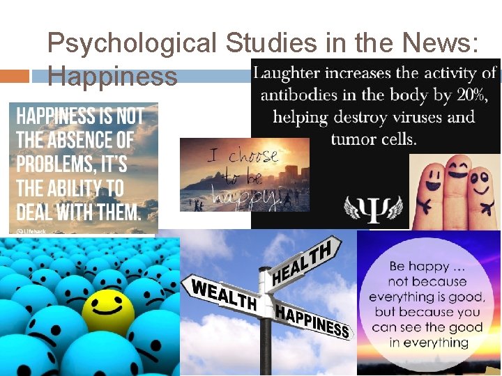 Psychological Studies in the News: Happiness 
