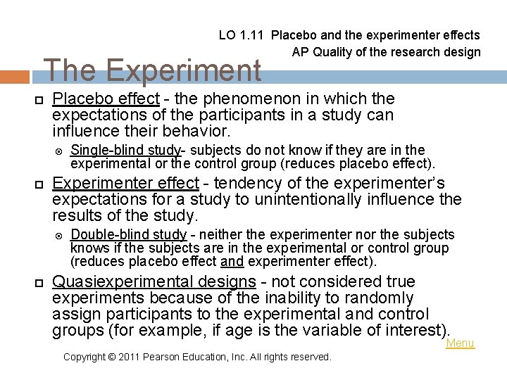 LO 1. 11 Placebo and the experimenter effects AP Quality of the research design