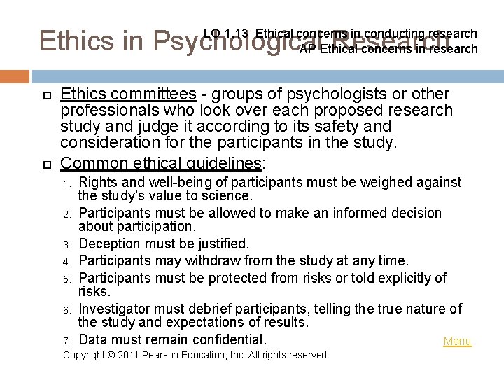 Ethics in Psychological Research LO 1. 13 Ethical concerns in conducting research AP Ethical