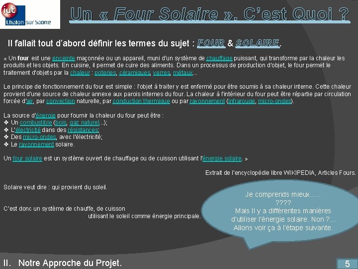 Un « Four Solaire » , C’est Quoi ? Il fallait tout d’abord définir