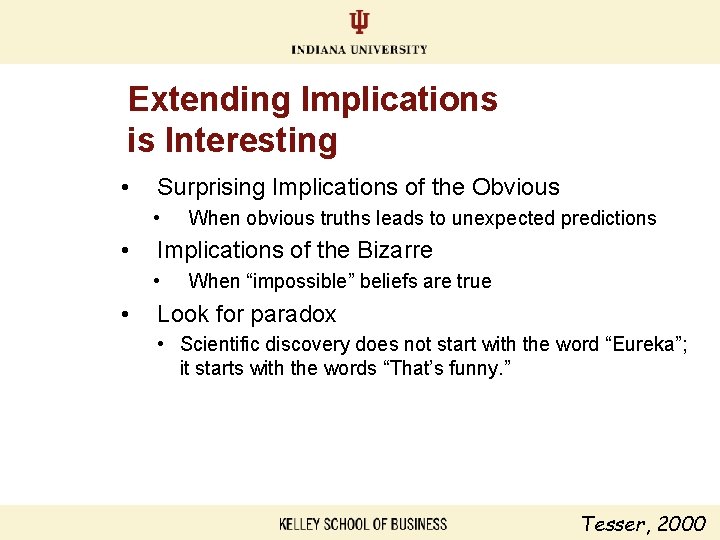 Extending Implications is Interesting • Surprising Implications of the Obvious • • Implications of