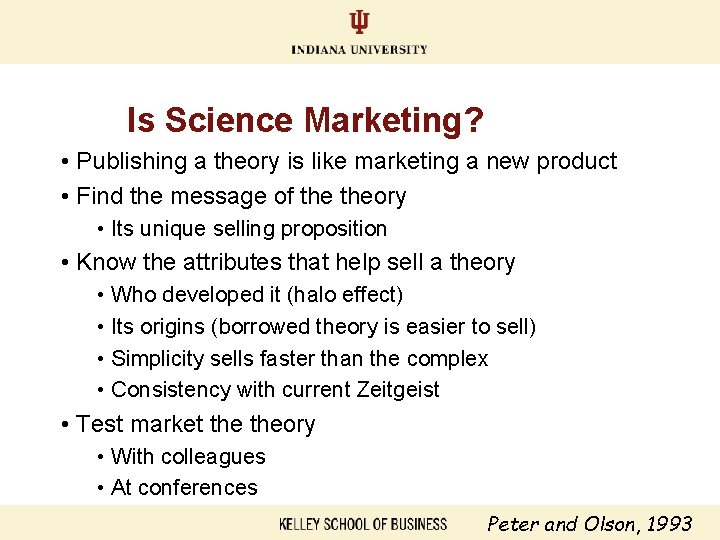 Is Science Marketing? • Publishing a theory is like marketing a new product •