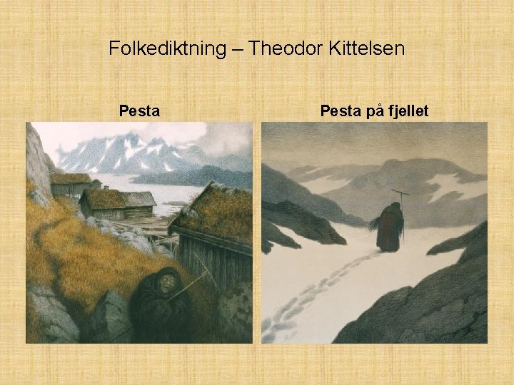 Folkediktning – Theodor Kittelsen Pesta på fjellet 