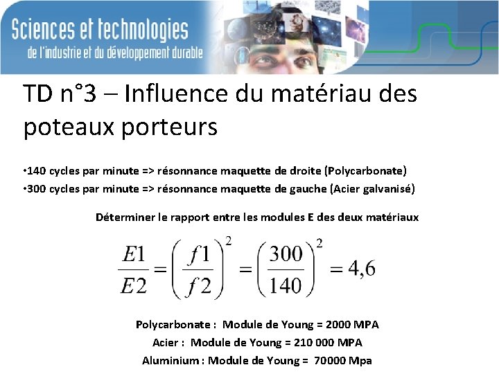 TD n° 3 – Influence du matériau des poteaux porteurs • 140 cycles par