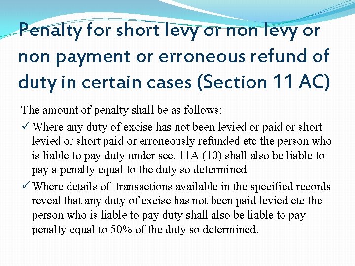 Penalty for short levy or non payment or erroneous refund of duty in certain