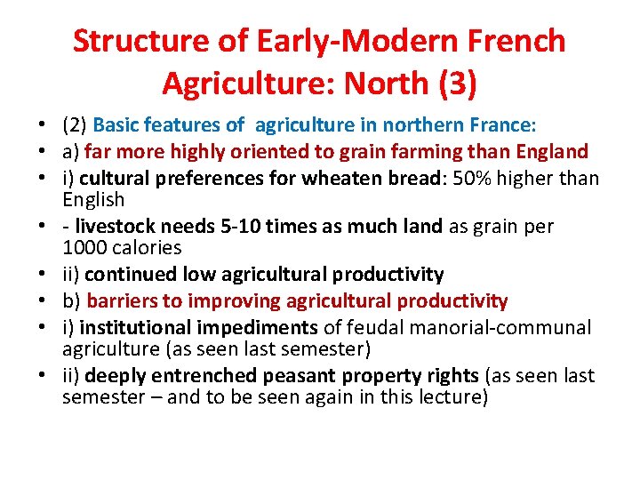 Structure of Early-Modern French Agriculture: North (3) • (2) Basic features of agriculture in