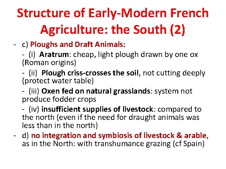 Structure of Early-Modern French Agriculture: the South (2) - c) Ploughs and Draft Animals: