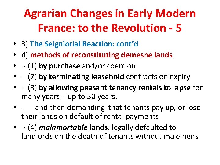 Agrarian Changes in Early Modern France: to the Revolution - 5 3) The Seigniorial