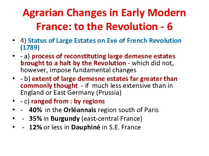 Agrarian Changes in Early Modern France: to the Revolution - 6 • 4) Status