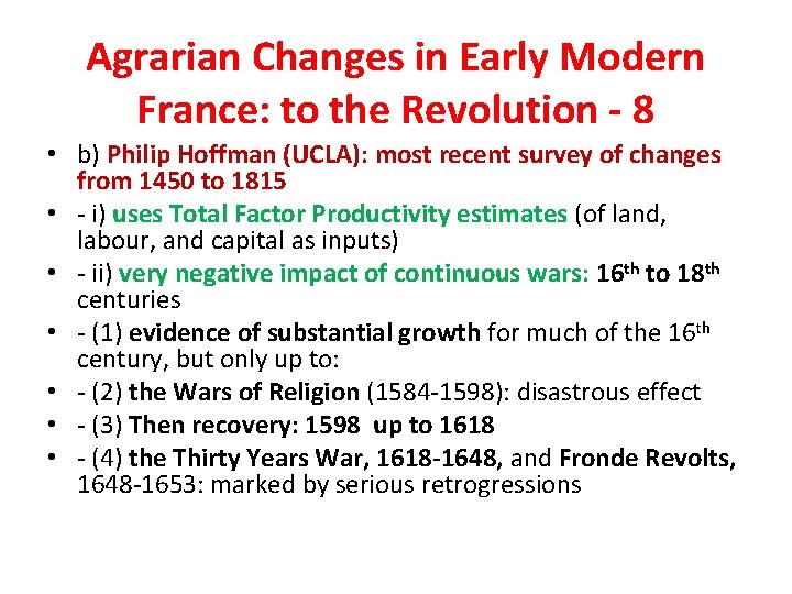 Agrarian Changes in Early Modern France: to the Revolution - 8 • b) Philip