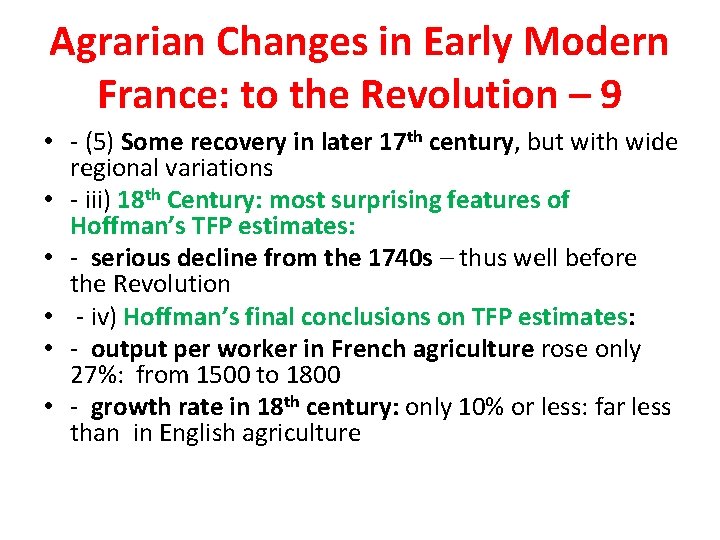 Agrarian Changes in Early Modern France: to the Revolution – 9 • - (5)