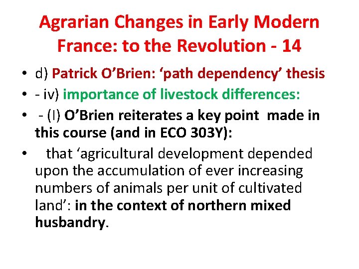 Agrarian Changes in Early Modern France: to the Revolution - 14 • d) Patrick