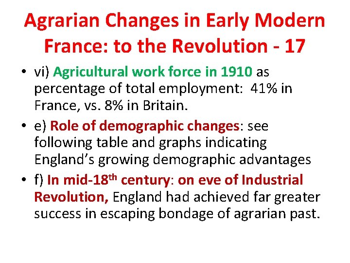 Agrarian Changes in Early Modern France: to the Revolution - 17 • vi) Agricultural