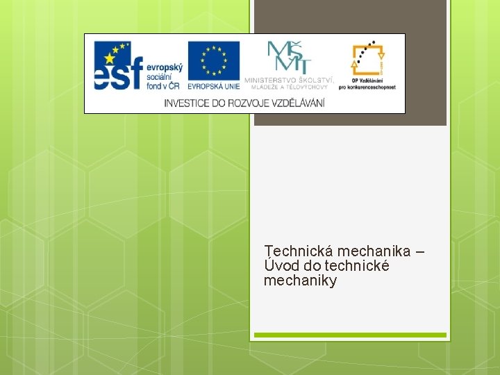 Technická mechanika – Úvod do technické mechaniky 