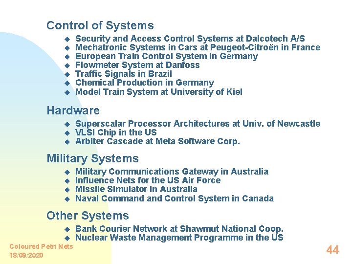 Control of Systems u u u u Security and Access Control Systems at Dalcotech