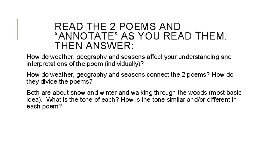 READ THE 2 POEMS AND “ANNOTATE” AS YOU READ THEM. THEN ANSWER: How do