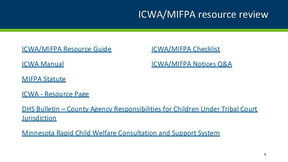 ICWA/MIFPA resource review ICWA/MIFPA Resource Guide ICWA/MIFPA Checklist ICWA Manual ICWA/MIFPA Notices Q&A MIFPA