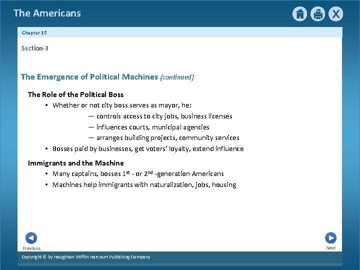 The Americans Chapter 15 Section-3 The Emergence of Political Machines {continued} The Role of