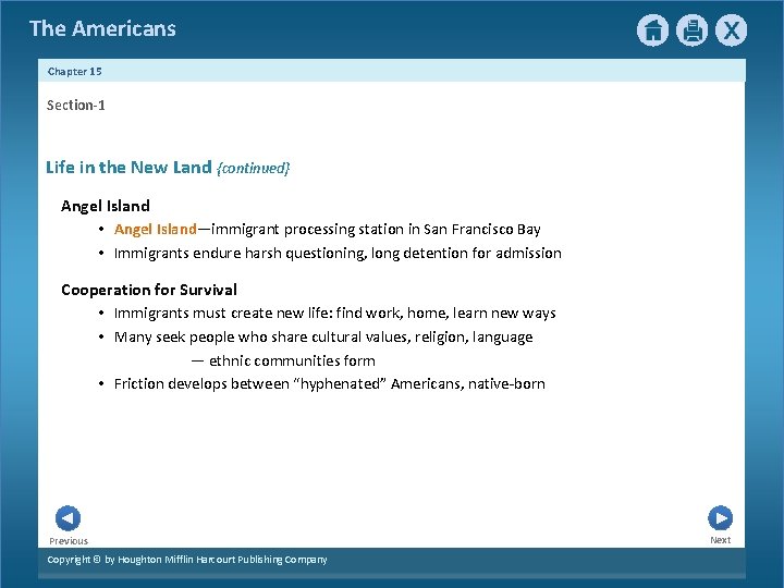 The Americans Chapter 15 Section-1 Life in the New Land {continued} Angel Island •
