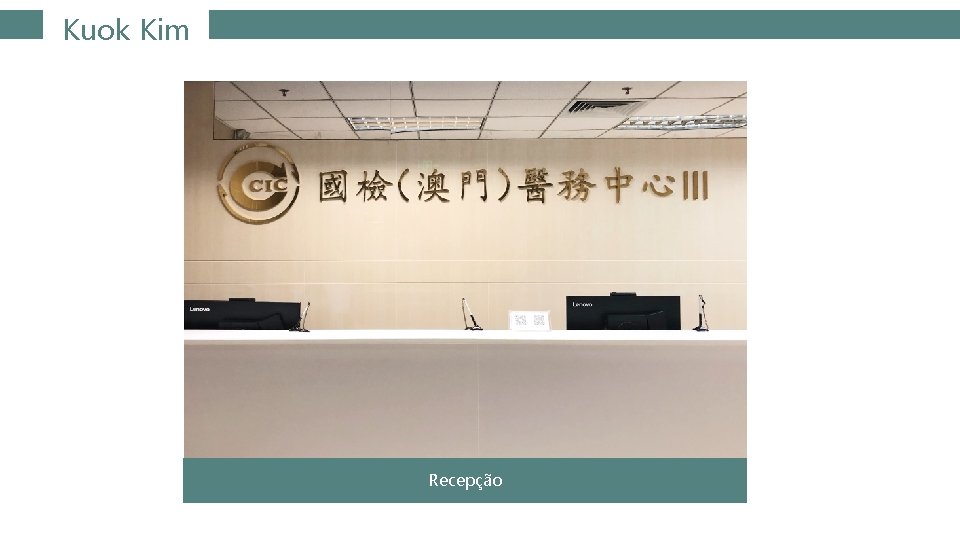 Kuok Kim Recepção Kuok Kim Recepção