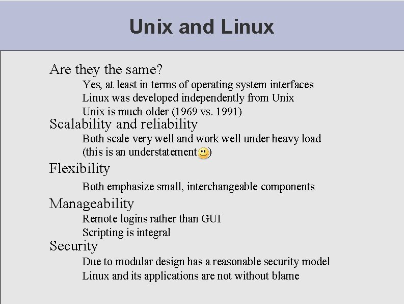 Unix and Linux Are they the same? Yes, at least in terms of operating