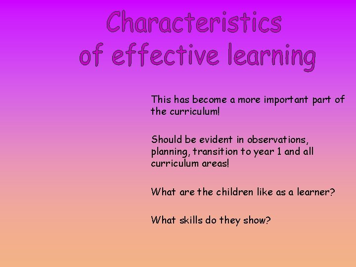 This has become a more important part of the curriculum! Should be evident in