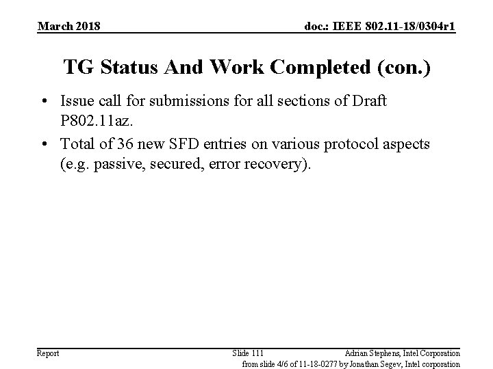 March 2018 doc. : IEEE 802. 11 -18/0304 r 1 TG Status And Work