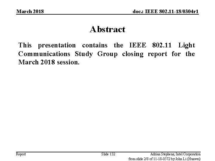March 2018 doc. : IEEE 802. 11 -18/0304 r 1 Abstract This presentation contains