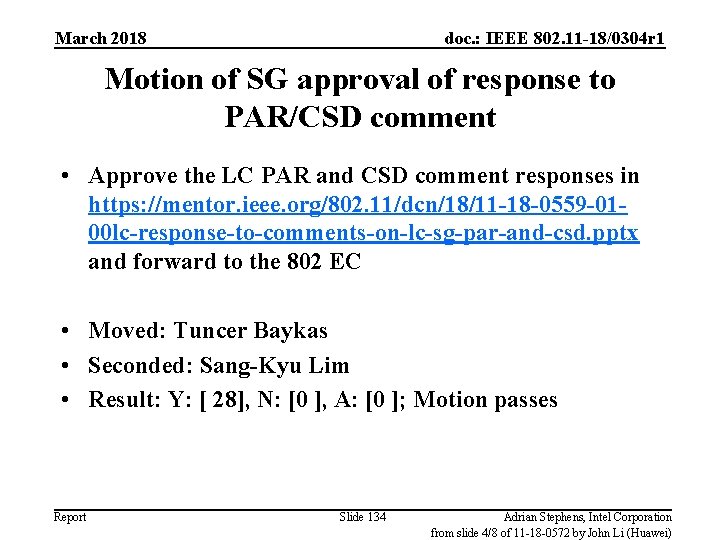 March 2018 doc. : IEEE 802. 11 -18/0304 r 1 Motion of SG approval