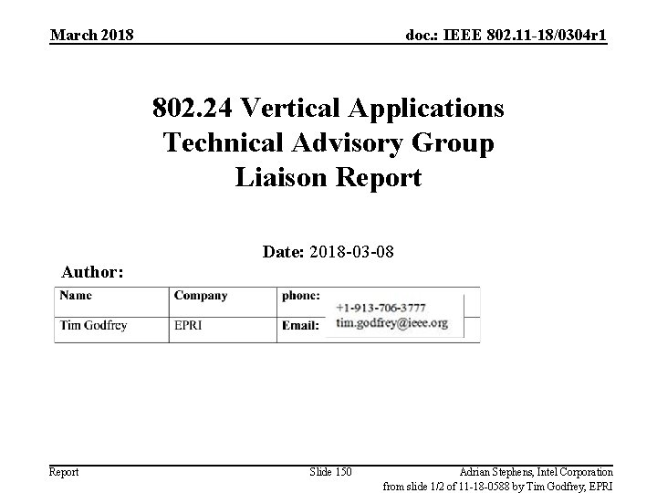 March 2018 doc. : IEEE 802. 11 -18/0304 r 1 802. 24 Vertical Applications