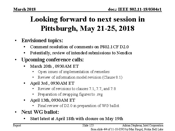 March 2018 doc. : IEEE 802. 11 -18/0304 r 1 Looking forward to next