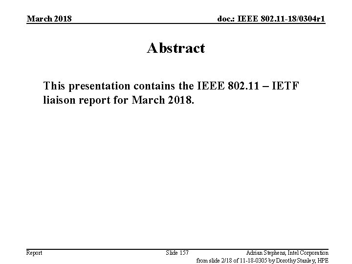 March 2018 doc. : IEEE 802. 11 -18/0304 r 1 Abstract This presentation contains