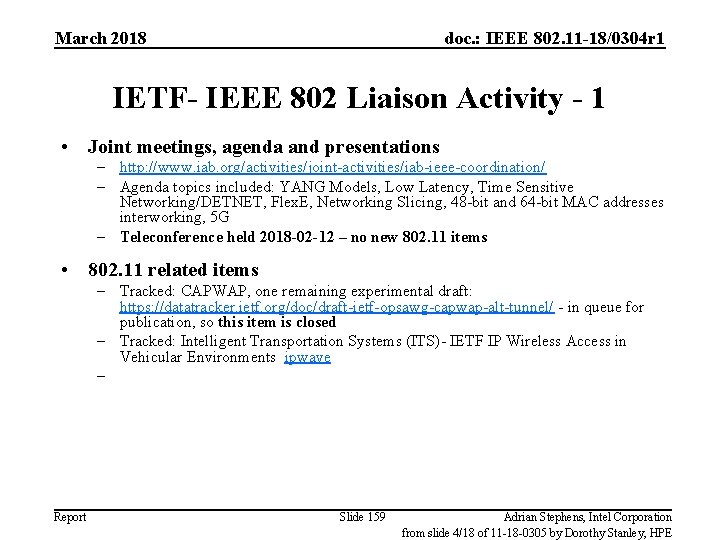 March 2018 doc. : IEEE 802. 11 -18/0304 r 1 IETF- IEEE 802 Liaison