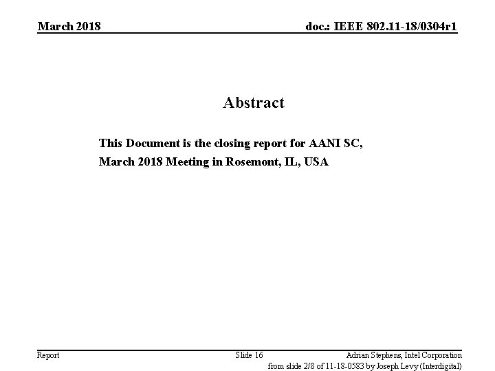 March 2018 Abstract doc. : IEEE 802. 11 -18/0304 r 1 Abstract This Document