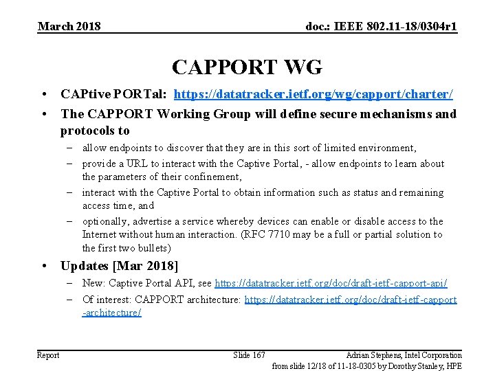 March 2018 doc. : IEEE 802. 11 -18/0304 r 1 CAPPORT WG • CAPtive